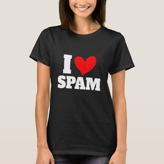 I Heart Love Spam Canned Cooked Pork Food Spam T Shirt (Framsida)