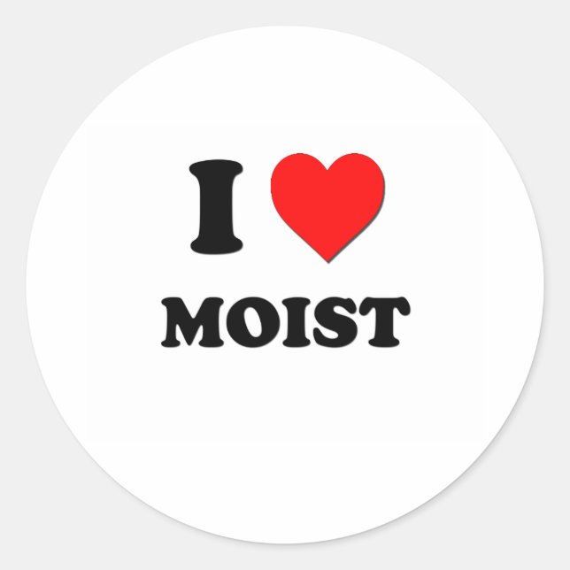 I Heart Moist Runt Klistermärke (Framsida)
