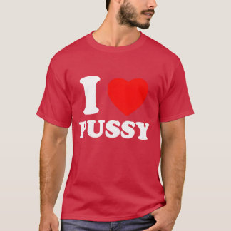 I Heart Pussy I Love Pussy Retro Kawaii Edgy Alter T Shirt