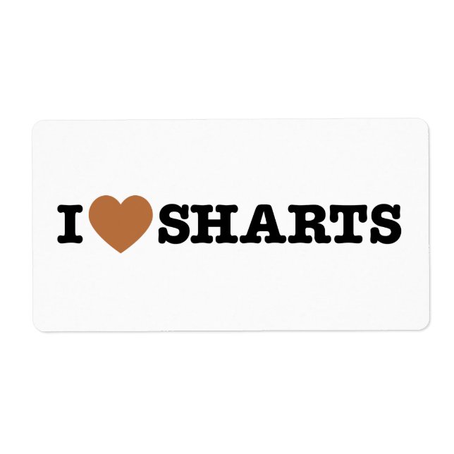 I Heart Sharts Funny Graphic Fraktsedel (Framsidan)