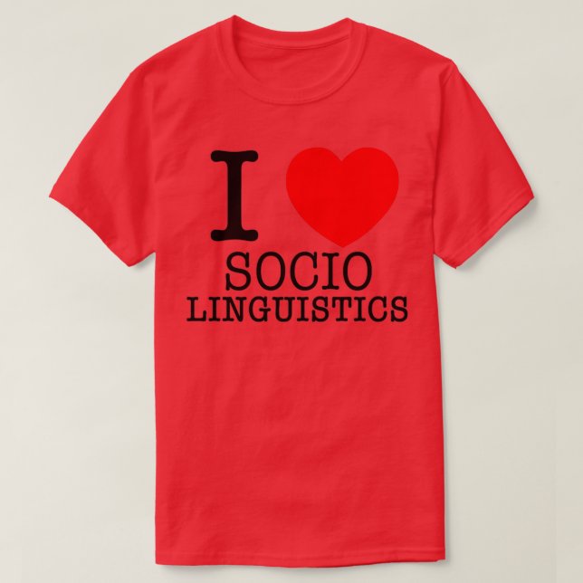 I Heart-sociolinguistics T Shirt (Design framsida)