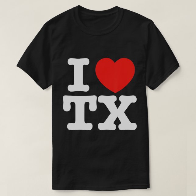 I Heart Texas (TX) Kärlek T-Shirt (Design framsida)