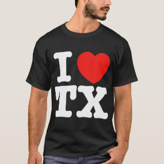 I Heart Texas (TX) Kärlek T-Shirt
