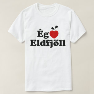 I Heart-Vulkaner (Kärlek) [Ég Elska Eldfjöll] T Shirt