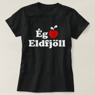 I Heart-Vulkaner (Kärlek) [Ég Elska Eldfjöll] T Shirt