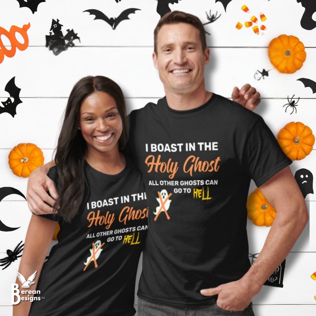 I HELIGAN GHOST Christian Halloween T Shirt (Christian Halloween I BOAST IN THE HOLY GHOST T-shirt. Ideal for Christian trunk or treat groups.)