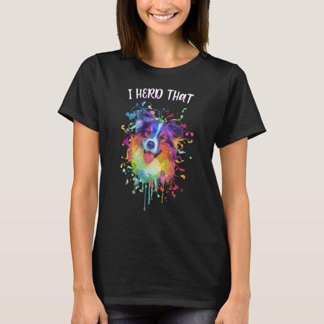 I Herd that Australian shepherd Animal Pun Aussie T Shirt (Framsida)