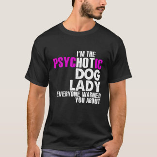 I Hetten Hund Dam, Lena Hundar Älskare T Shirt