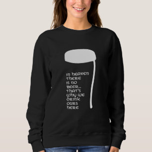 I himlen finns det ingen öl t shirt