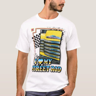 I (hjärta) MIN STREET ROD T-Shirt