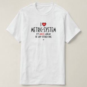 I-hjärtsymbol-metersystemet (plus skämt) t shirt
