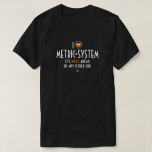 I-hjärtsymbol-metersystemet (plus skämt) t shirt