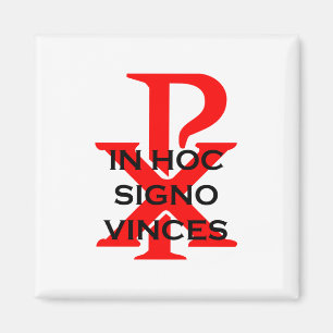 I Hoc Signo Vinces Magnet