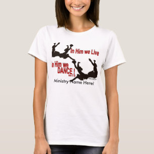 I honom dansar vi (kvinnor) t shirt