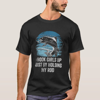I Hook Up Fishing Fisher Humor Dad Jokes T Shirt