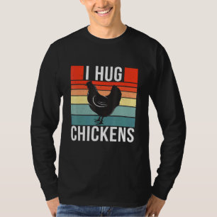 I Hug Chickens Retro Vintage Stil Chicken 1 T Shirt