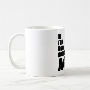 I Hund House igen, kaffe Mugg
