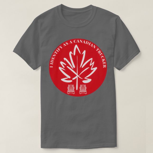 I Identify As A Canadian Trucker t T Shirt (Design framsida)