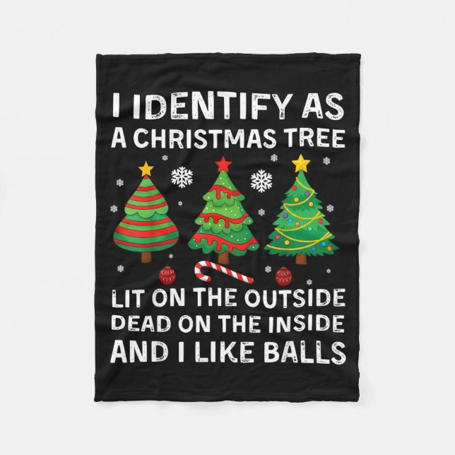 I Identify As A Christmas Tree Lit On The Outside  Fleecefilt (Framsidan)