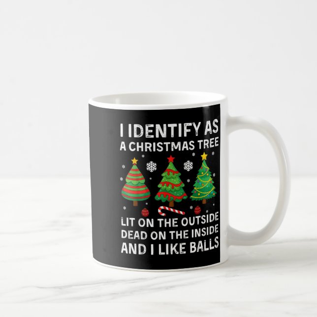 I Identify As A Christmas Tree Lit On The Outside  Kaffemugg (Höger)