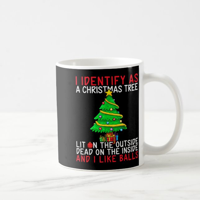 I Identify As A Christmas Tree Lit On The Outside  Kaffemugg (Höger)