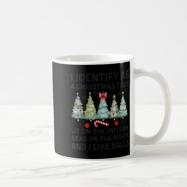 I Identify As A Christmas Tree Lit On The Outside  Kaffemugg (Höger)