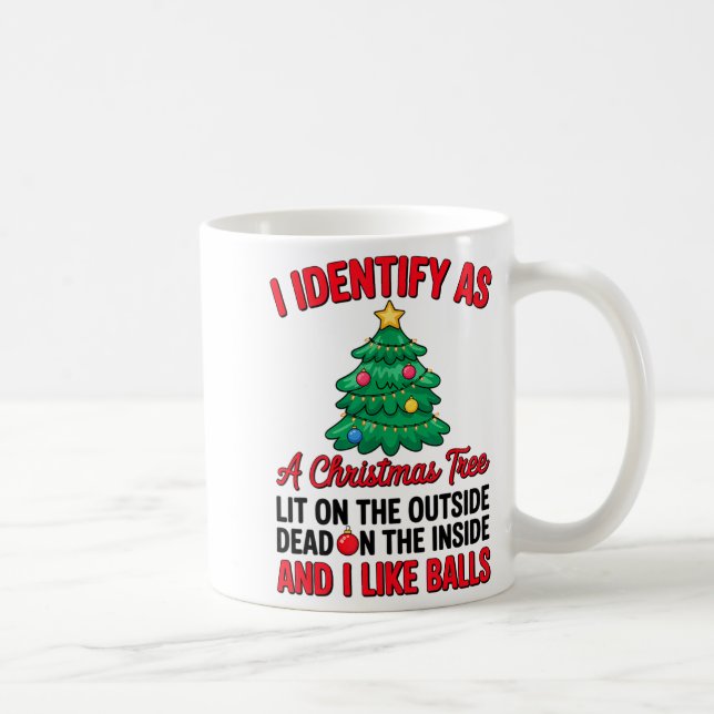 I Identify As A Christmas Tree Lit On The Outside  Kaffemugg (Höger)