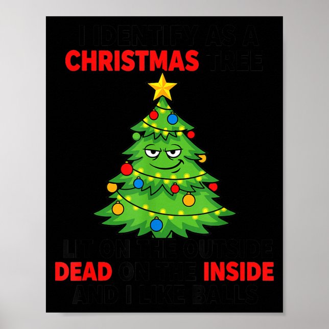 I Identify As A Christmas Tree Lit On The Outside  Poster (Framsidan)