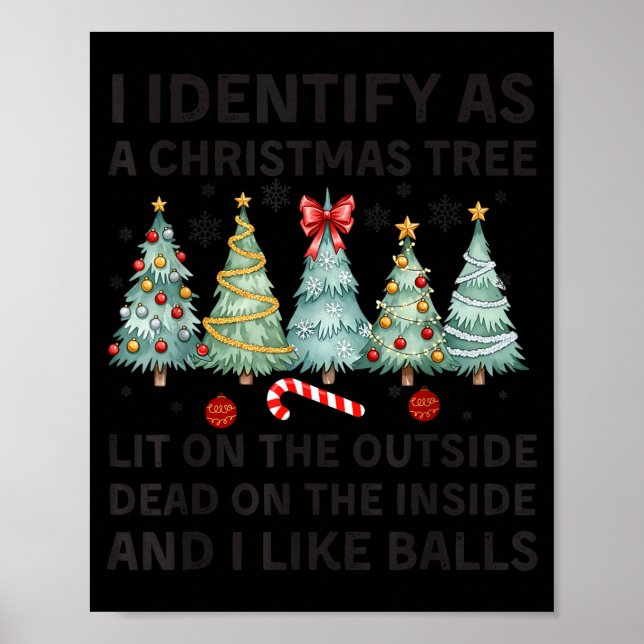 I Identify As A Christmas Tree Lit On The Outside  Poster (Framsidan)