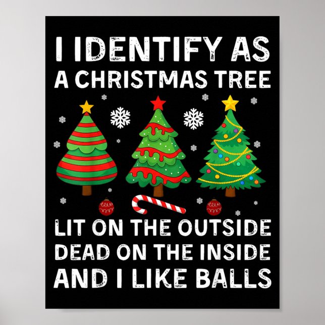 I Identify As A Christmas Tree Lit On The Outside  Poster (Framsidan)