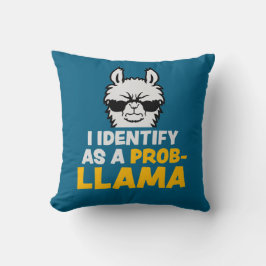 I Identify As A Probllama Cool Llama Problem Quote Kudde