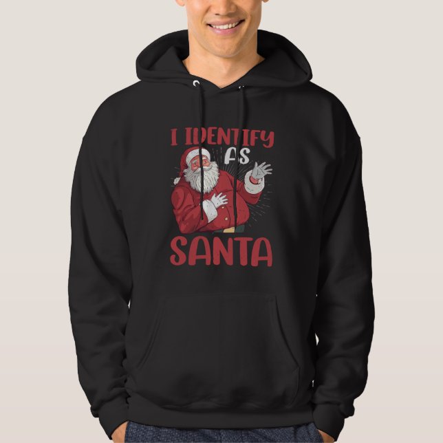 I Identify As Santa Hoodie (Framsida)