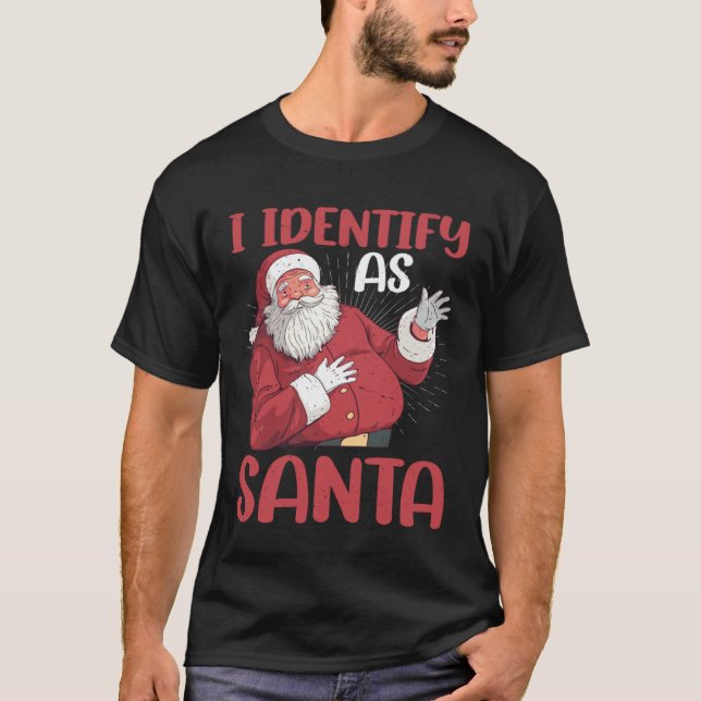 I Identify As Santa T Shirt (Framsida)