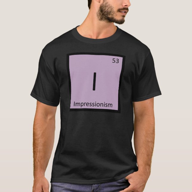 I - Impressionism Konst Kemi Periodiska Systemet T Shirt (Framsida)