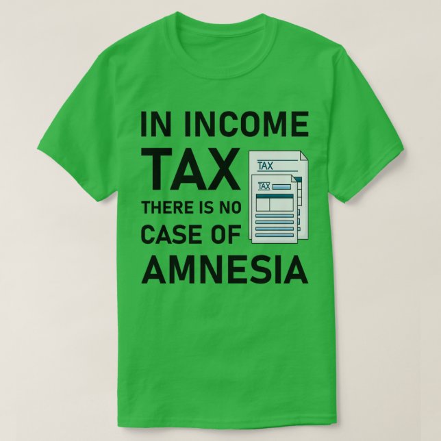 I inkomstskatten finns det ingen fodral i Amnesia  T Shirt (Design framsida)