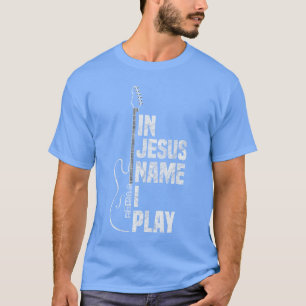 i Jesu Namn Spelar Jag Gitarr Kristna Gitarrspelar T Shirt