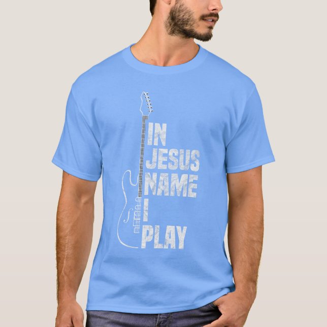 i Jesu Namn Spelar Jag Gitarr Kristna Gitarrspelar T Shirt (Framsida)