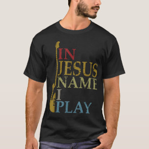 I Jesu Namn Spelar Jag Gitarr T Shirt