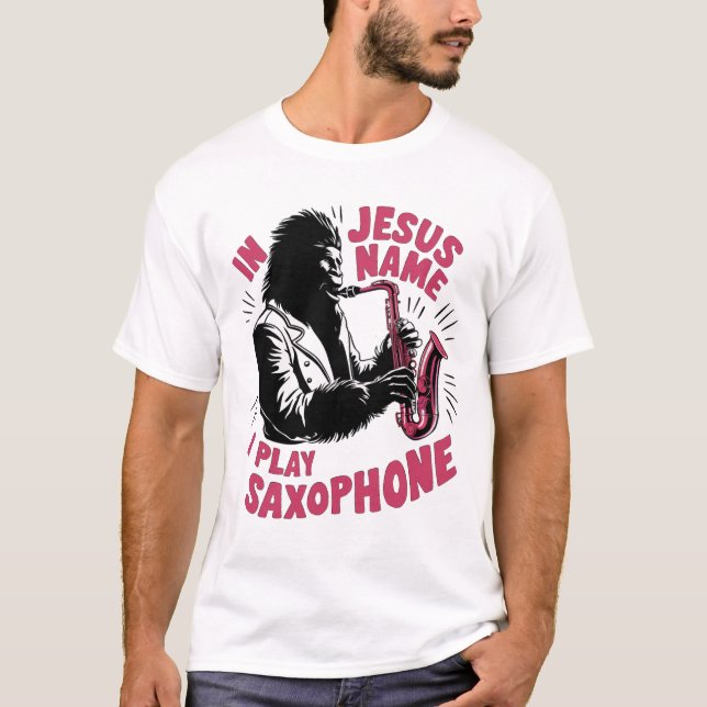 I Jesus Kristus Namn spelar jag saxofonfoten T Shirt (Framsida)