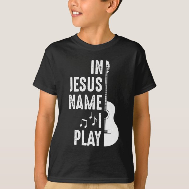 I Jesus Namn Christian Guitar Player Guitarist T Shirt (Framsida)