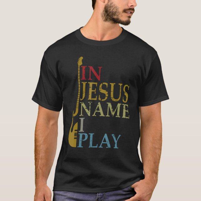I Jesus Namn Jag Spelar Gitarr T Shirt (Framsida)