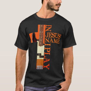 I Jesus Namn spelar jag bass T Shirt