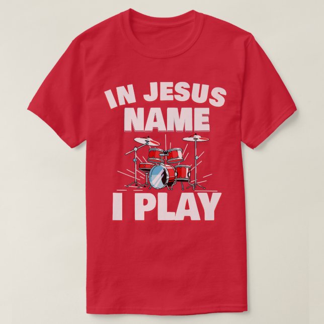 I Jesus Namn spelar jag Christian Church Music Dru T Shirt (Design framsida)