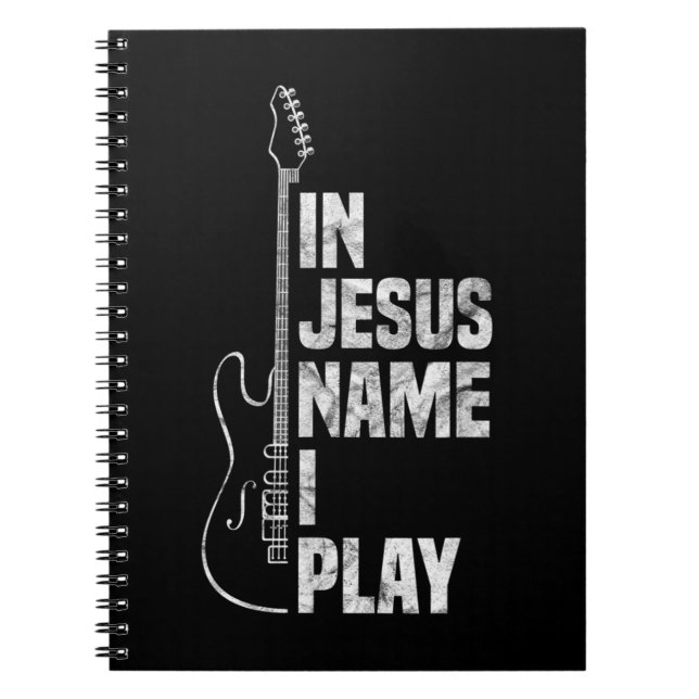 I Jesus Namn spelar jag Guitar Christian Guitar Pl Anteckningsbok (Framsidan)