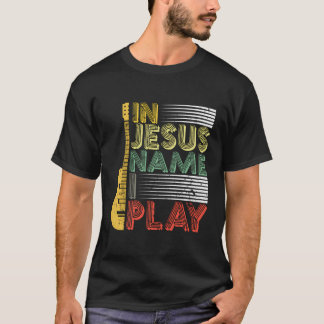 I Jesus Namn spelar jag Guitar Christian Music Äls T Shirt