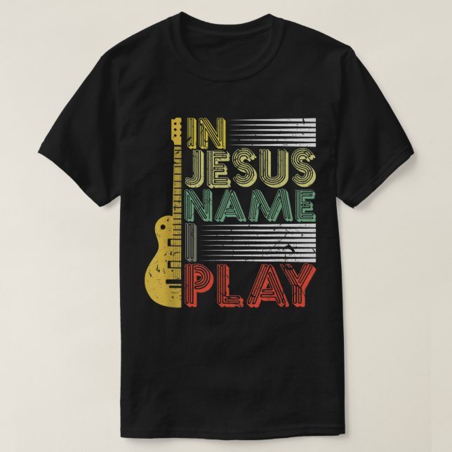 I Jesus Namn spelar jag Guitar Christian Music Äls T Shirt (Design framsida)