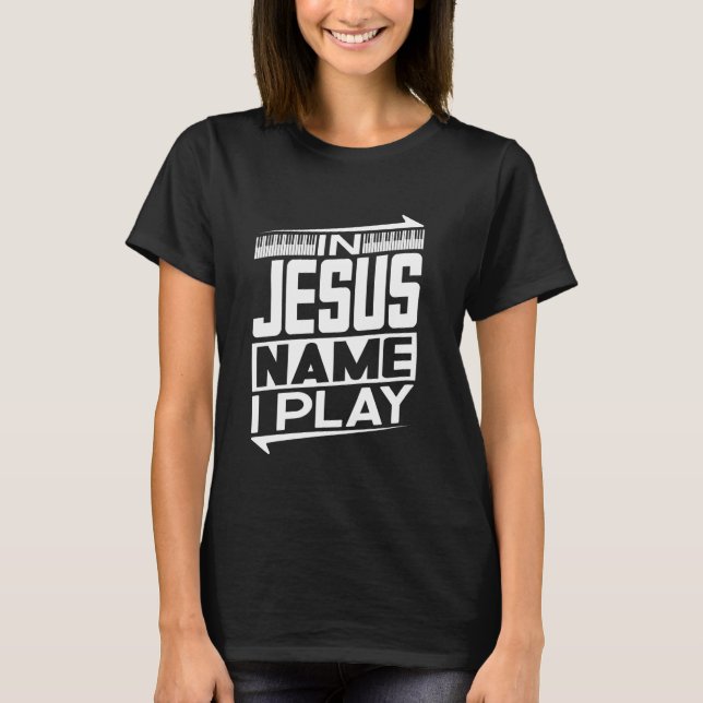 I Jesus Namn spelar jag Piano Christian Jesus G T Shirt (Framsida)