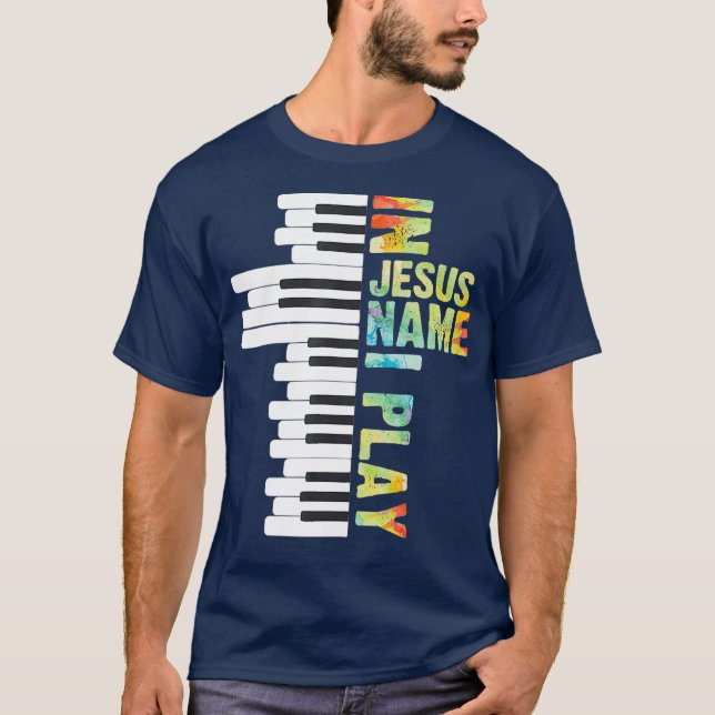 I Jesus Namn spelar jag Piano Christian Music Gift T Shirt (Framsida)