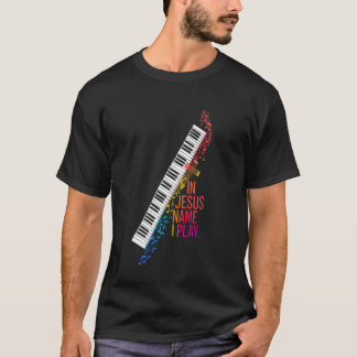 I Jesus Namn spelar jag Piano Player Christian Mus T Shirt