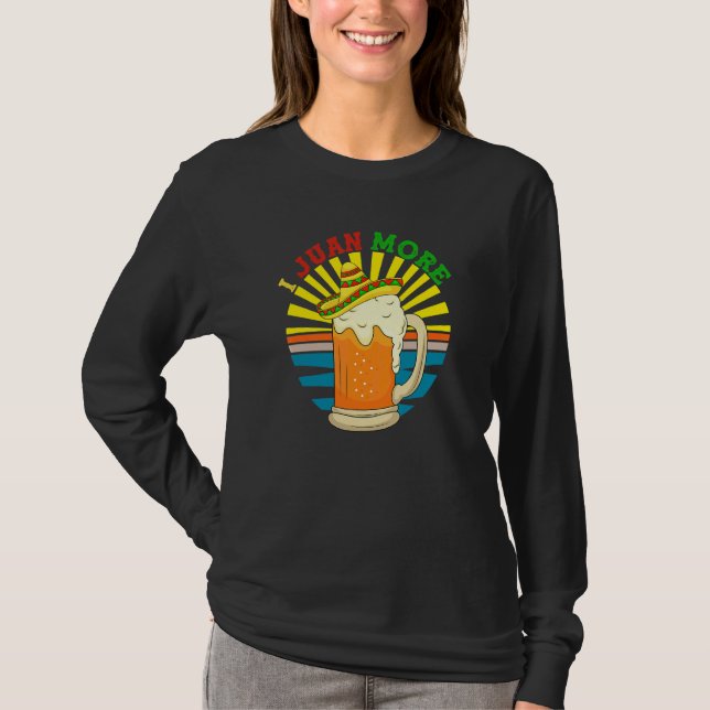 I Juan More Spain Mexican Beer Cinco De Mayo T Shirt (Framsida)